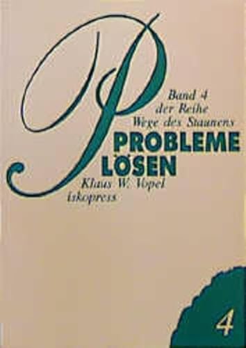 Beispielbild fr Wege des Staunens; Teil: Teil 4., Probleme lsen zum Verkauf von Buchhandlung Neues Leben