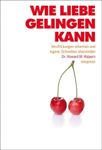 Imagen de archivo de Wie Liebe gelingen kann -Language: german a la venta por GreatBookPrices