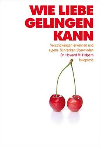 Stock image for Wie Liebe gelingen kann -Language: german for sale by GreatBookPrices