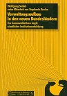 Verwaltungsaufbau in den neuen BundeslaÌˆndern: Zur kommunikativen Logik staatlicher Institutionenbildung (Modernisierung des oÌˆffentlichen Sektors) (German Edition) (9783894047559) by Seibel, Wolfgang