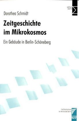 9783894047931: Zeitgeschichte im Mikrokosmos: Ein Gebude in Berl