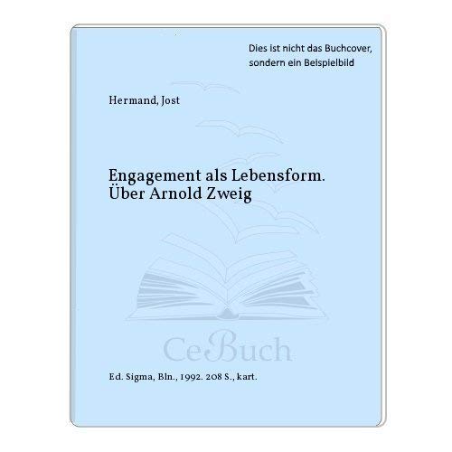 Engagement als Lebensform. Über Arnold Zweig. (Sigma Medienwissenschaft, Band 13).