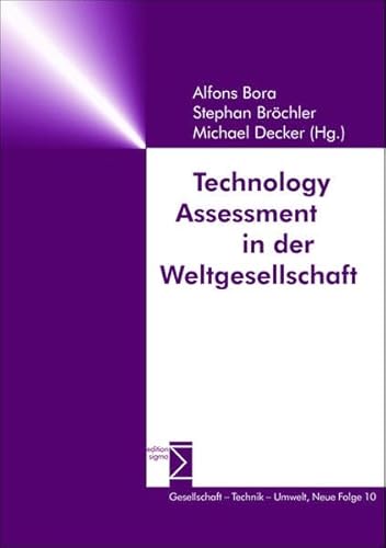 Technology Assessment in der Weltgesellschaft (9783894049409) by Unknown Author