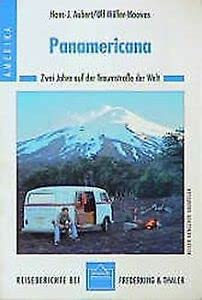 Beispielbild fr Panamericana. Zwei Jahre auf der Traumstrae der Welt. [Erlebnisberichte, Reisetips, Lnderkunde]. zum Verkauf von Steamhead Records & Books