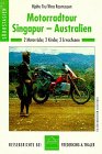 Beispielbild fr Motorradtour Singapur - Australien. 2 Motorrder, 2 Kinder, 2 Erwachsene. zum Verkauf von medimops