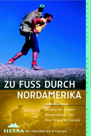 Stock image for Sierra, Bd.46, Zu Fu durch Nordamerika for sale by medimops