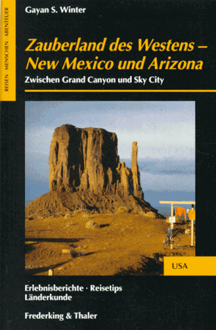 9783894050573: Zauberland des Westens - New Mexico und Arizona. Zwischen Grand Canyon und Sky City