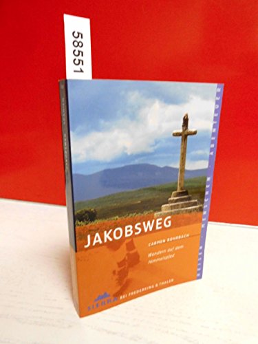 Stock image for Jakobsweg: Wandern auf dem Himmelspfad [Paperback] Rohrbach, Carmen for sale by tomsshop.eu