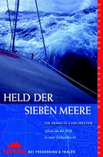 Stock image for Held der sieben Meere: Allein um die Welt in einer Einhandjacht for sale by medimops