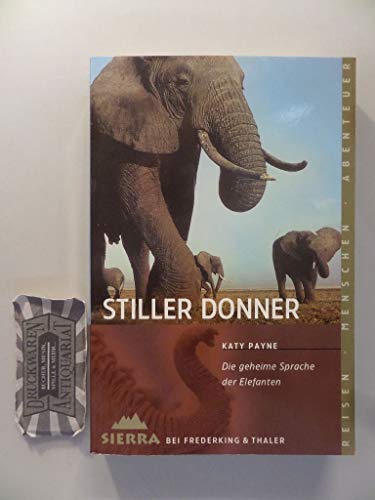 Stock image for Stiller Donner - Die geheime Sprache der Elefanten for sale by medimops