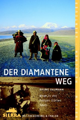 9783894051372: Der diamantene Weg: Wege zu den heiligen Sttten Tibets
