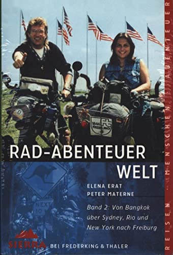 Beispielbild fr Rad-Abenteuer Welt [2]. Band 2: Von Bangkok ber Sydney, Rio und New York nach Freiburg. zum Verkauf von Steamhead Records & Books