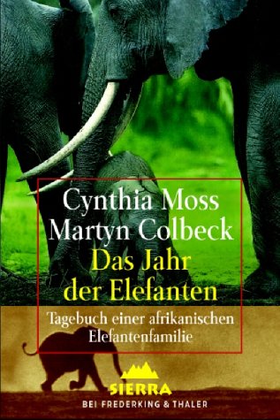 9783894051624: Das Jahr der Elefanten. Sonderausgabe zum Welttag des Buches. Tagebuch einer afrikanischen Elefantenfamilie.