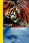 9783894052010: Tiger im Schnee