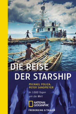 Beispielbild fr Die Reise der Starship. In 1.000 Tagen um die Welt. zum Verkauf von medimops