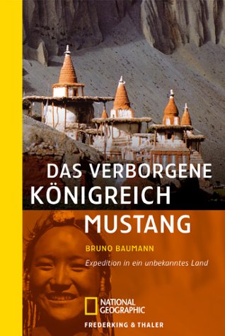 Stock image for Das verborgene Knigreich Mustang: Expedition in ein unbekanntes Land for sale by medimops