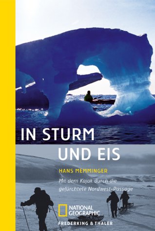 In Sturm und Eis: Mit dem Kajak durch die gefürchtete Nordwest-Passage