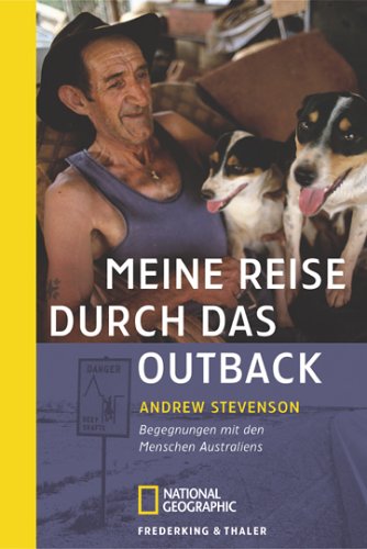 Stock image for Meine Reise durch das Outback: Begegnungen mit den Menschen Australiens for sale by medimops