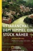 9783894052874: Uttaranchal - Dem Himmel ein Stck nher: Tagebuch einer Reise nach Indien