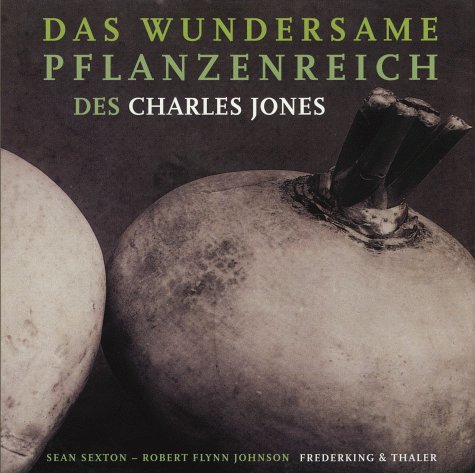 Stock image for das wundersame pflanzenreich des charles jones. for sale by alt-saarbrcker antiquariat g.w.melling