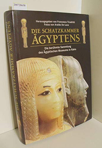 9783894054182: Die Schatzkammer gyptens. Die berhmte Sammlung des gyptischen Museums in Kairo