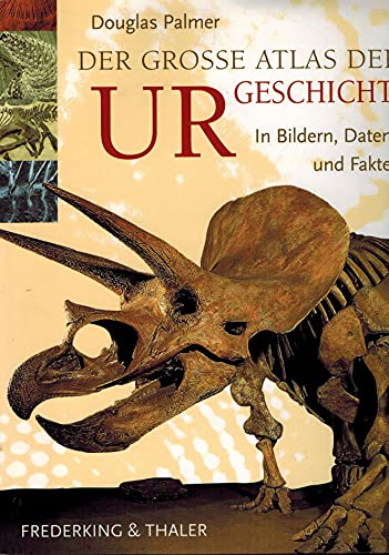 9783894054380: Der grosse Atlas der Urgeschichte