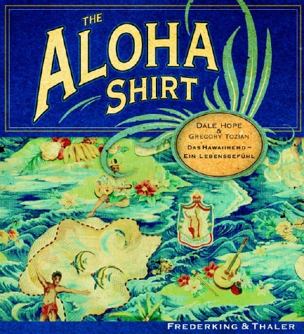 9783894054496: The Aloha Shirt : Spirit of the Islands