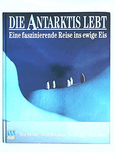 9783894055073: Die Antarktis lebt. Eine faszinierende Reise ins ewige Eis