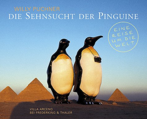 Beispielbild fr Die Sehnsucht der Pinguine zum Verkauf von medimops