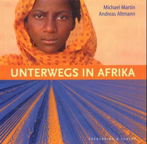 9783894056049: Unterwegs in Afrika