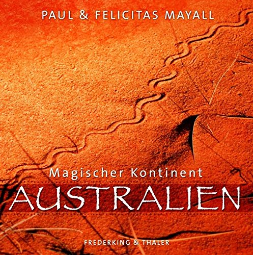 9783894056537: Magischer Kontinent Australien ; , 100 farb. Fotos -