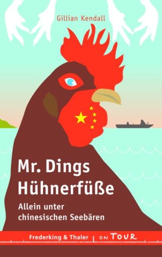 Stock image for Mr. Dings Hhnerfe: Allein unter chinesischen Seebren for sale by DER COMICWURM - Ralf Heinig