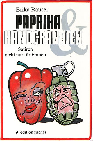9783894061715: Paprika & Handgranaten: Satiren nicht nur fr Frau