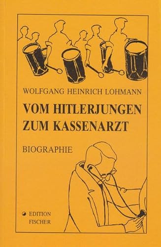 9783894066239: Vom Hitlerjugend zum Kassenarzt: Biographie
