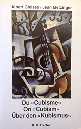 Du Cubisme. On Cubism. Über den Kubismus. - Albert Gleizes - Jean Metzinger.