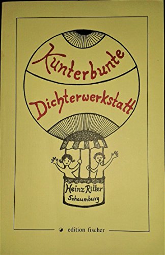 9783894068097: Kunterbunte Dichterwerkstatt: Lyrik - Ritter, Heinz