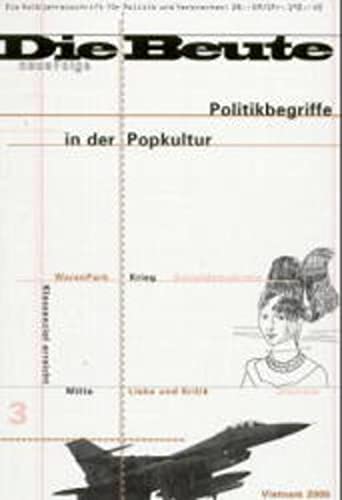 Imagen de archivo de Die Beute, neue Folge, Nr.3, Politikbegriffe in der Popkultur. a la venta por INGARDIO