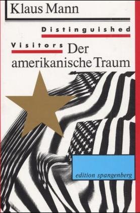 Beispielbild fr Distinguished Visitors. Der amerikanische Traum zum Verkauf von medimops