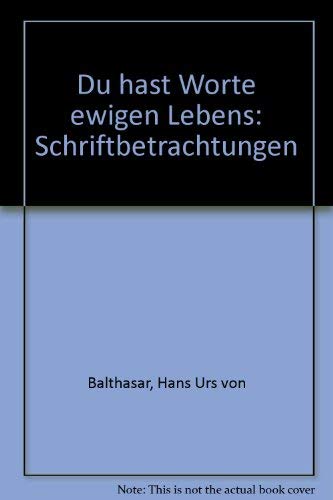 9783894110031: Du hast Worte ewigen Lebens: Schriftbetrachtungen (German Edition)