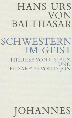 9783894110277: Schwestern im Geist: Therese von Lisieux und Elisabeth von Dijon