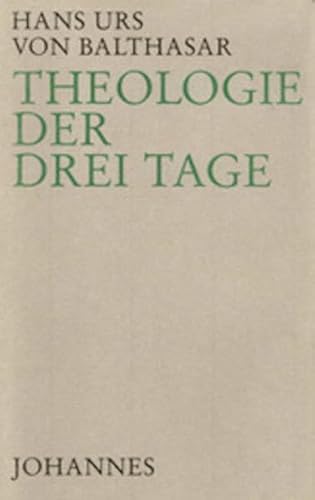 Theologie der Drei Tage (9783894110314) by Balthasar, Hans Urs Von