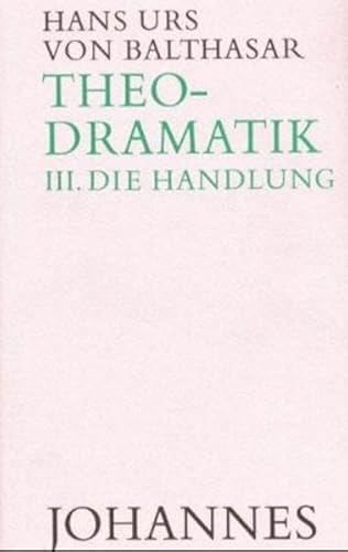 9783894110505: Theodramatik 3/5 - Die Handlung