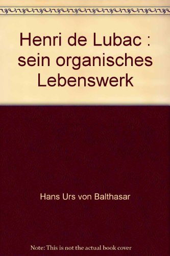 9783894110642: Henri de Lubac: Sein organisches Lebenswerk