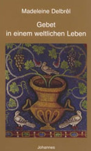 Stock image for Gebet in einem weltlichen Leben -Language: german for sale by GreatBookPrices