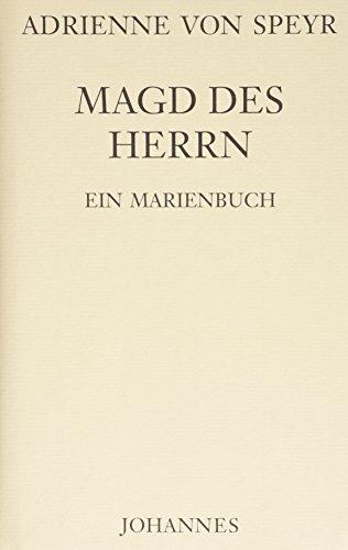 Beispielbild fr Magd des Herrn: Ein Marienbuch zum Verkauf von medimops