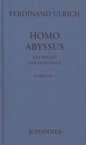 9783894112844: Homo abyssus: Das Wagnis der Seinsfrage (Sammlung Horizonte) (German Edition)