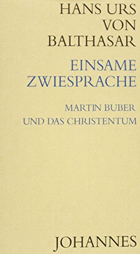 Beispielbild fr Einsame Zwiesprache: Martin Buber und das Christentum zum Verkauf von medimops