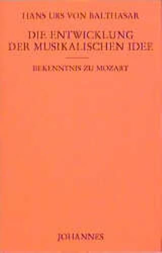 9783894113469: Balthasar, H: Entwicklung der musikalischen Idee