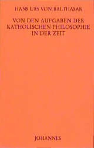 9783894113513: Von den Aufgaben der katholischen Philosophie in der Zeit