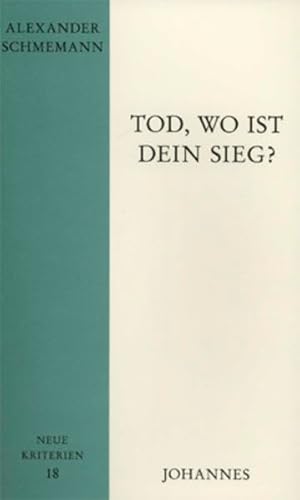 Beispielbild fr Schmemann, A: Tod, wo ist dein Sieg? zum Verkauf von Blackwell's